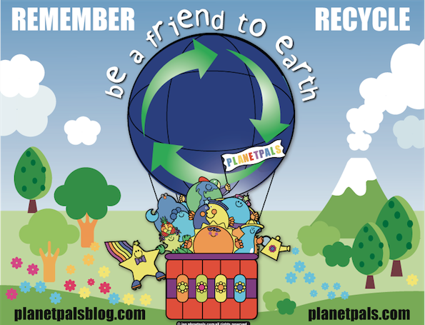 remember recycle at Planetpals.com planetpalsblog.com